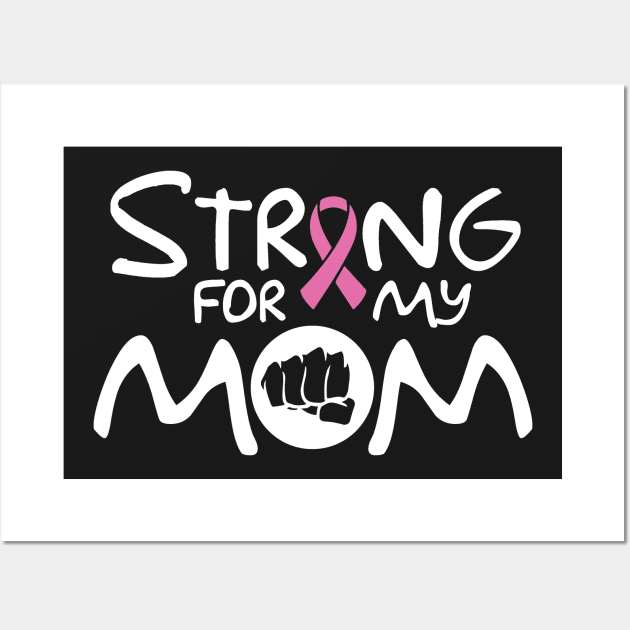 Cancer: Strong for my mom Wall Art by nektarinchen